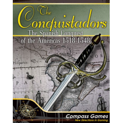 The Conquistadors: The Spanish Conquest of the Americas 1518-1548