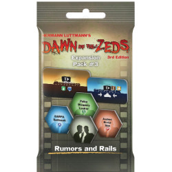 Dawn of the Zeds (Third Edition): Expansion Pack 3 – Rumors and Rails